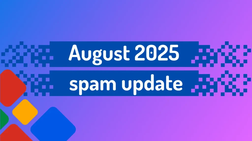 August 2025 spam update Google